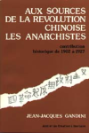 Aux sources de la Révolution chinoise, les anarchistes vignette