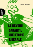 Le revenu garanti : une utopie libérale vignette