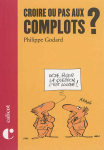 Croire ou pas aux complots ? vignette